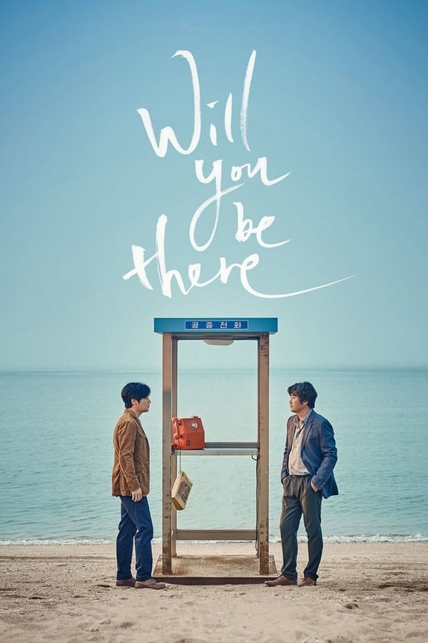 Cover of the movie Will You Be There