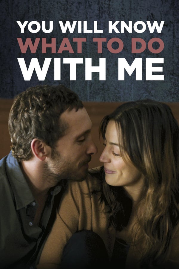 Cover of the movie You Will Know What to Do With Me
