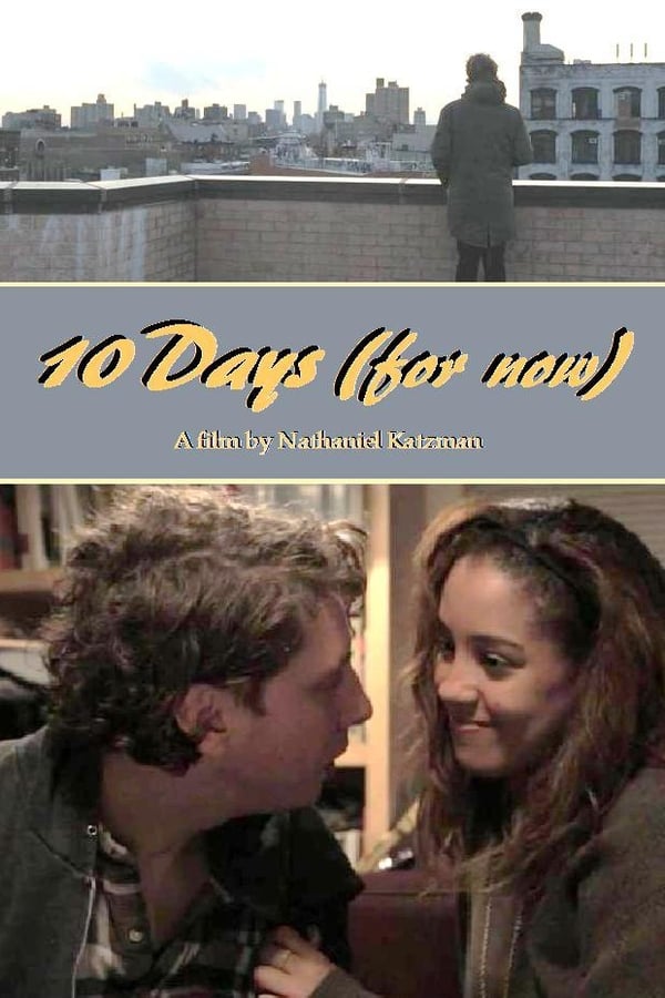 Cover of the movie 10 Days (for now)