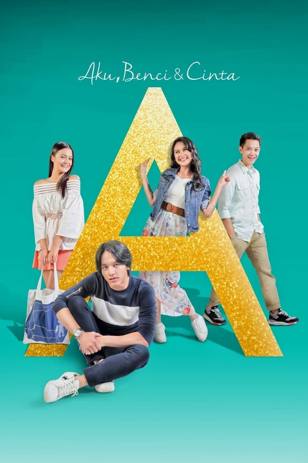 Cover of the movie A: Aku, Benci & Cinta