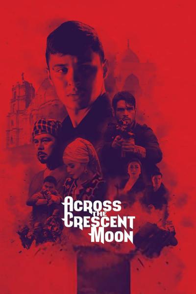 Cover of the movie Across The Crescent Moon