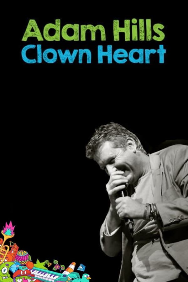 Cover of the movie Adam Hills: Clown Heart Live