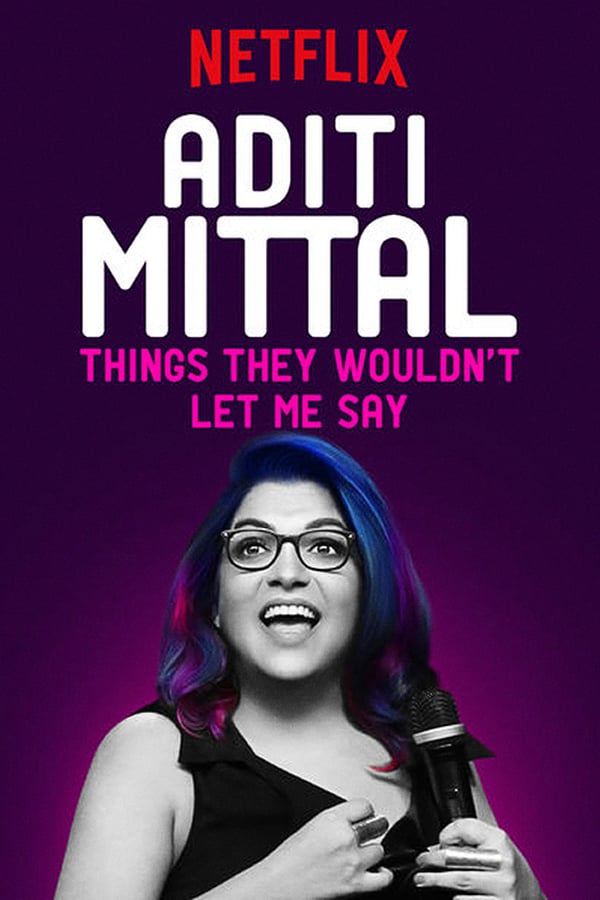 Cover of the movie Aditi Mittal: Things They Wouldn't Let Me Say