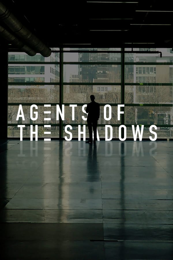 Cover of the movie Agents of the Shadows