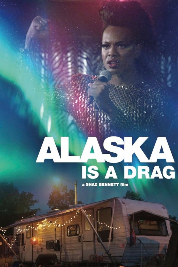 Cover of the movie Alaska Is a Drag