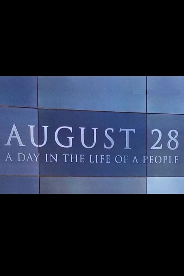 Cover of the movie August 28: A Day in the Life of a People