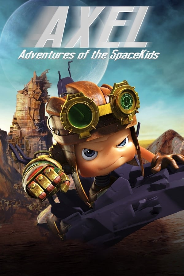 Cover of the movie Axel 2: Adventures of the Spacekids
