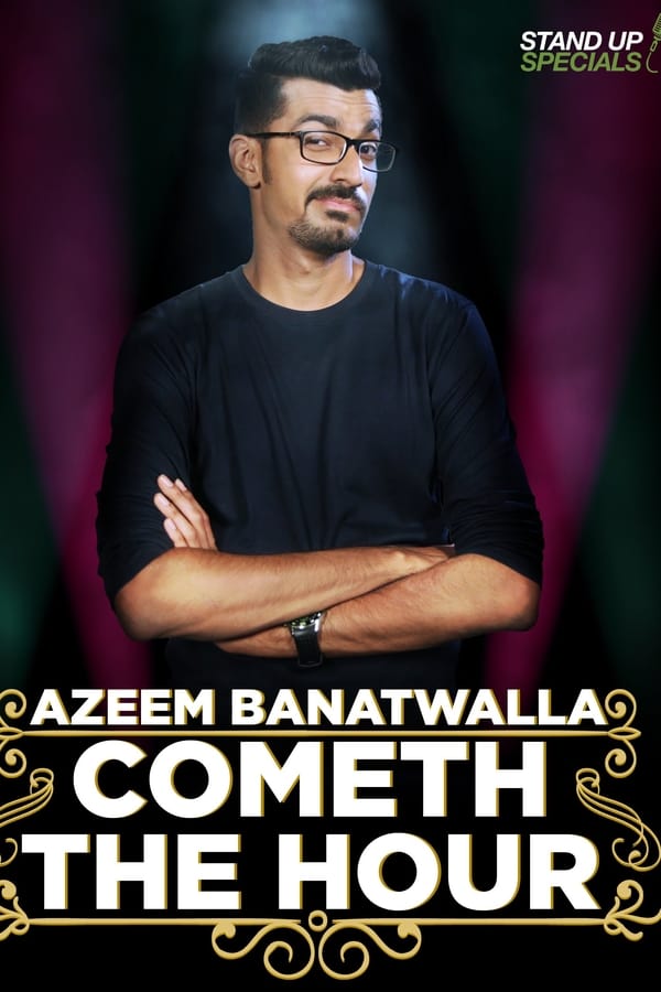 Cover of the movie Azeem Banatwalla: Cometh The Hour