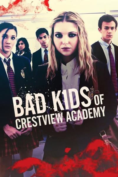 Cover of the movie Bad Kids of Crestview Academy