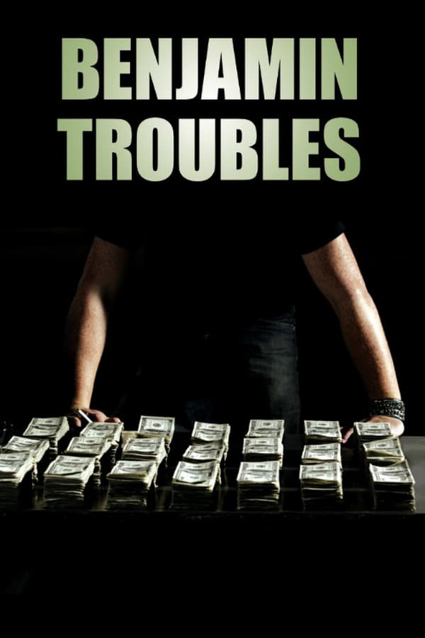 Cover of the movie Benjamin Troubles