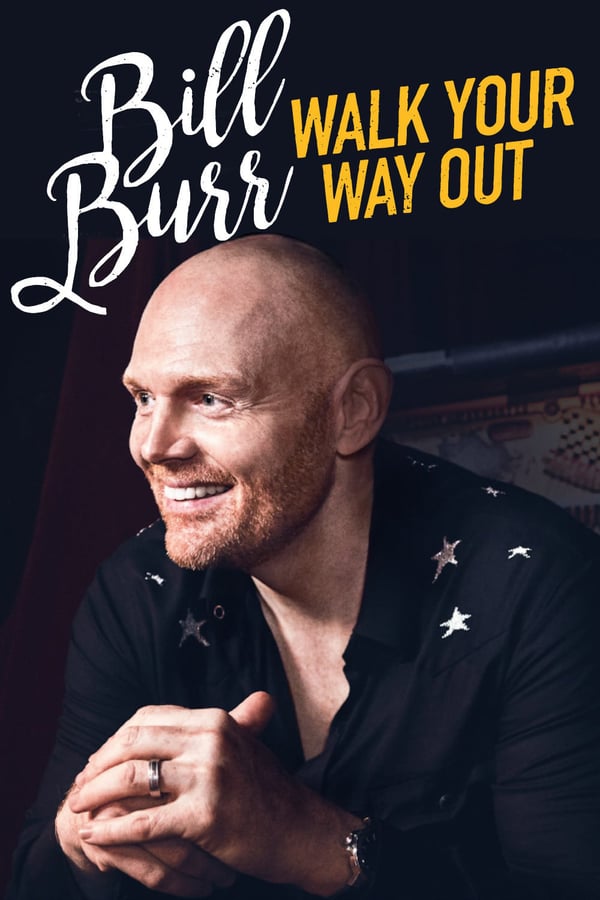 Cover of the movie Bill Burr: Walk Your Way Out