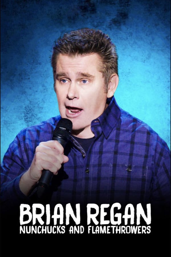 Cover of the movie Brian Regan: Nunchucks and Flamethrowers