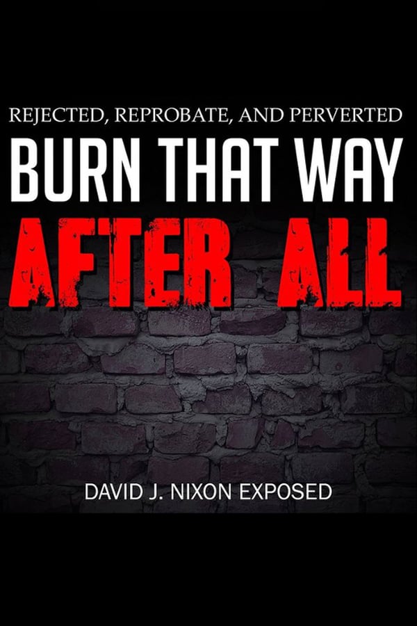 Cover of the movie Burn That Way After All