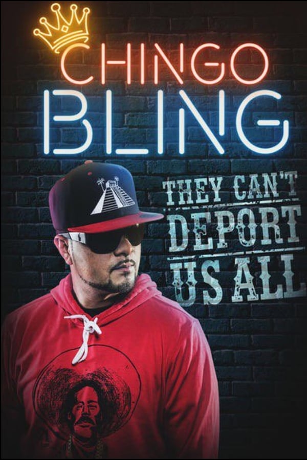 Cover of the movie Chingo Bling: They Can't Deport Us All