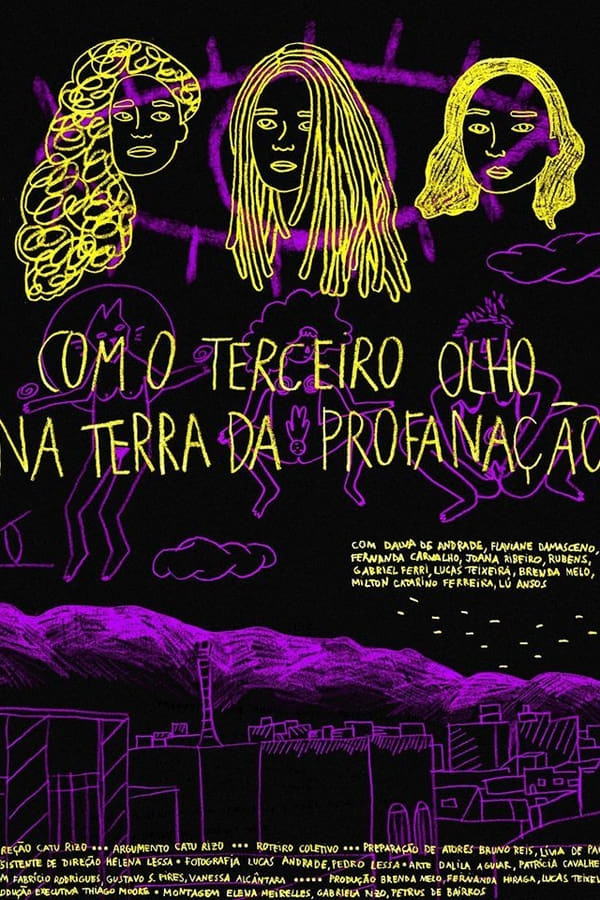 Cover of the movie Com o Terceiro Olho na Terra da Profanação