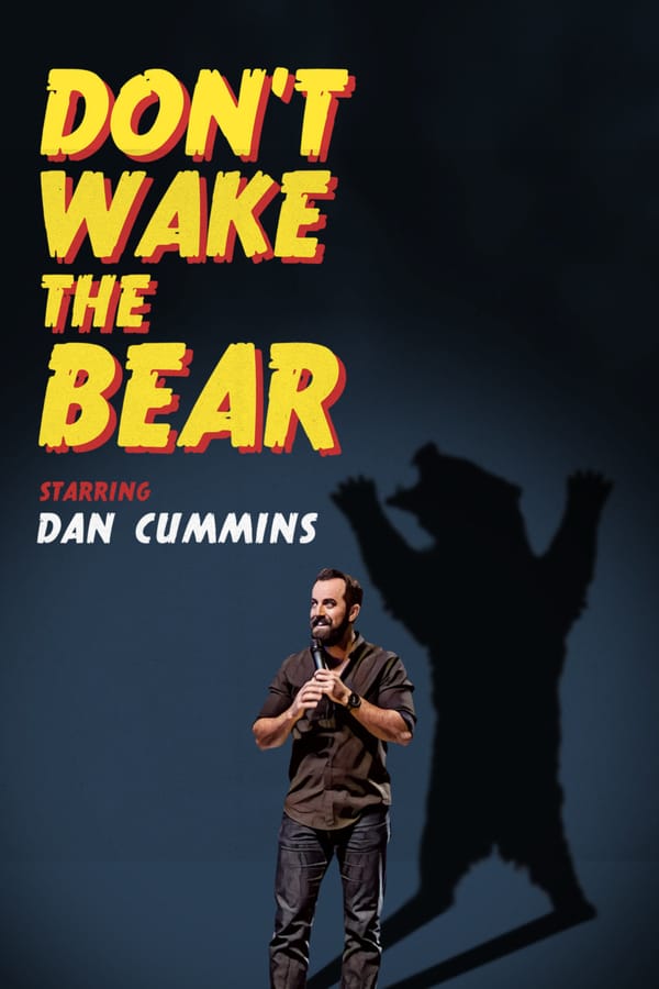 Cover of the movie Dan Cummins: Don't Wake The Bear