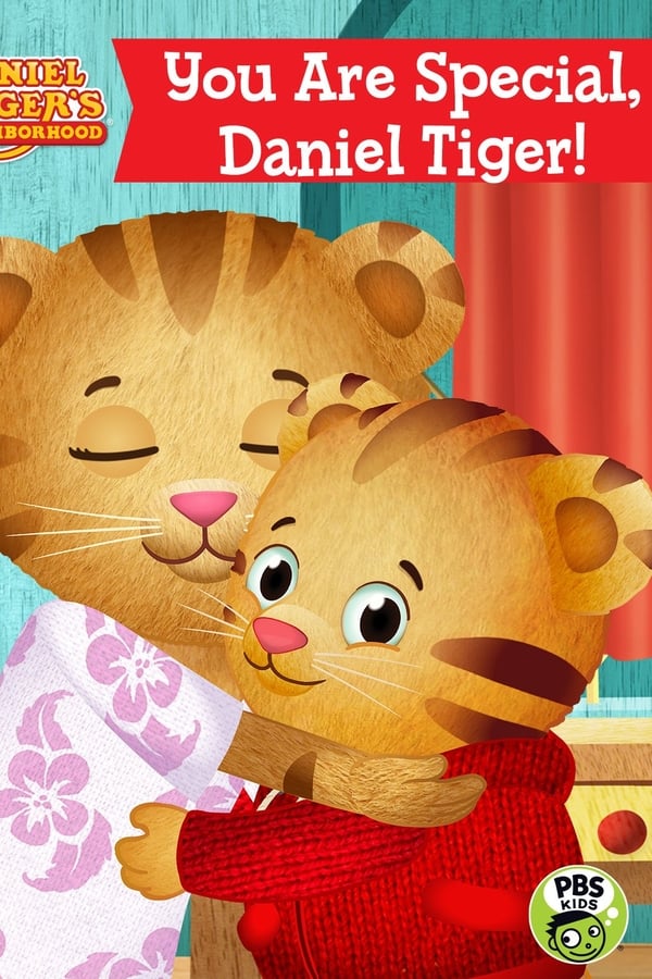 Cover of the movie Daniel Tiger's Neighborhood: You Are Special, Daniel Tiger!