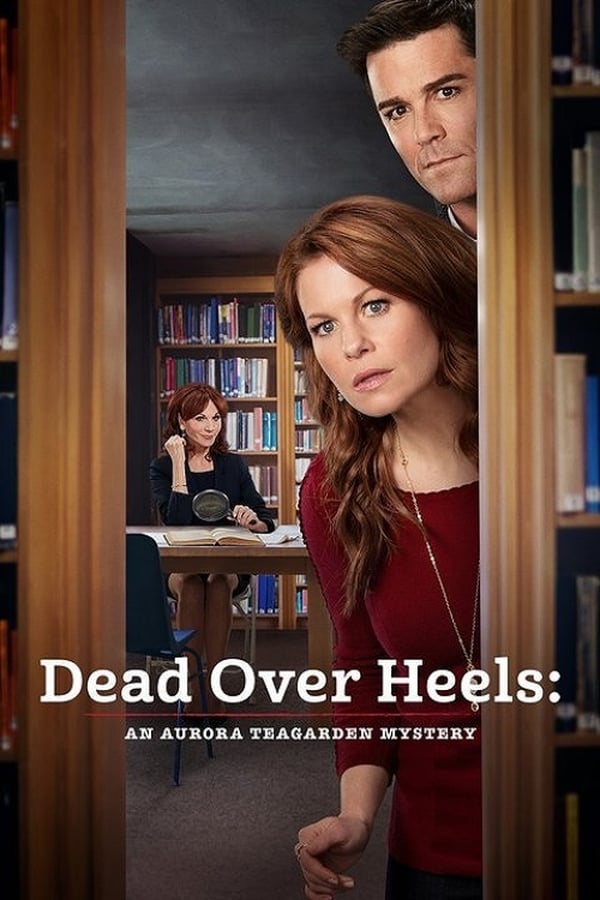 Cover of the movie Dead Over Heels: An Aurora Teagarden Mystery