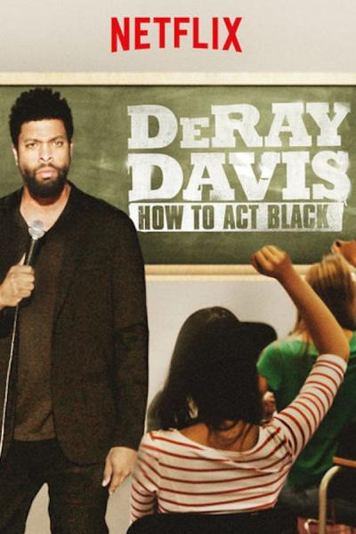 Cover of the movie DeRay Davis: How to Act Black