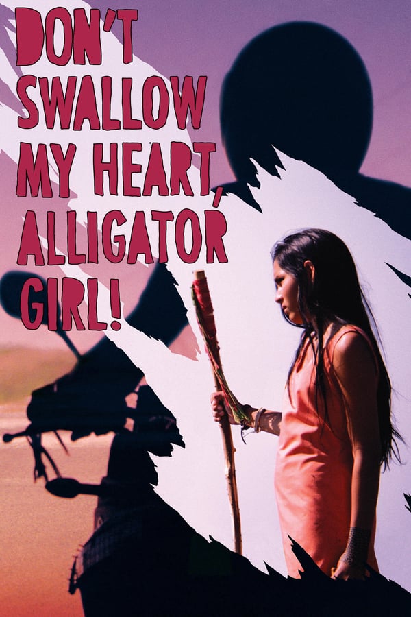 Cover of the movie Don't Swallow My Heart, Alligator Girl