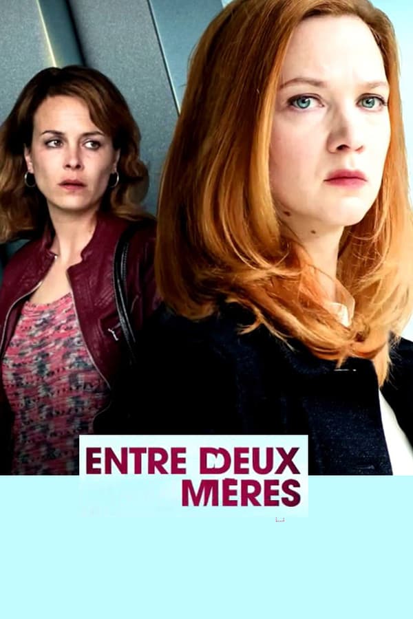 Cover of the movie Entre deux mères