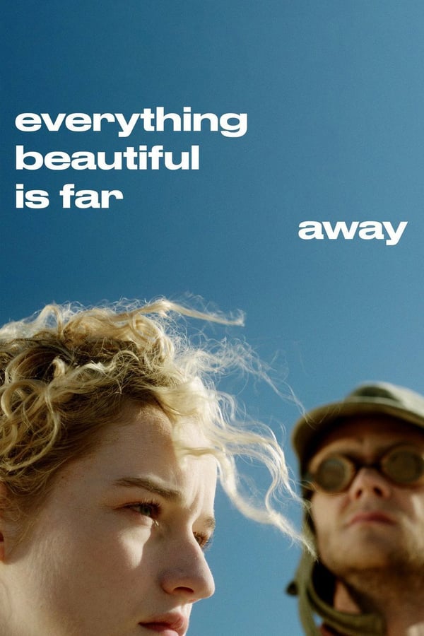 Cover of the movie Everything Beautiful Is Far Away