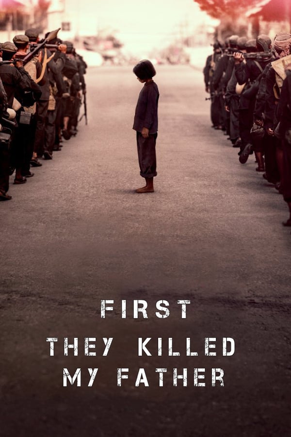 Cover of the movie First They Killed My Father