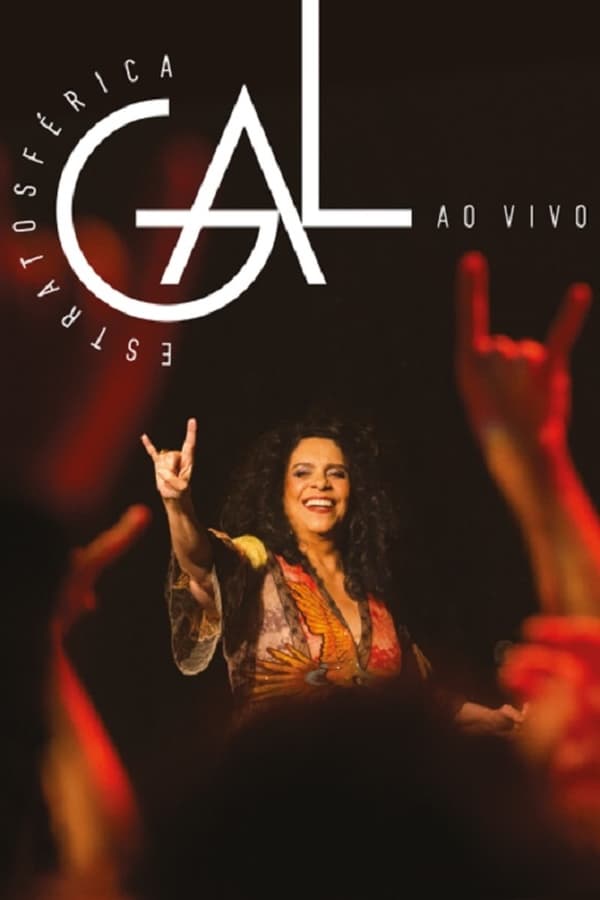 Cover of the movie Gal Costa: Estratosférica Ao Vivo