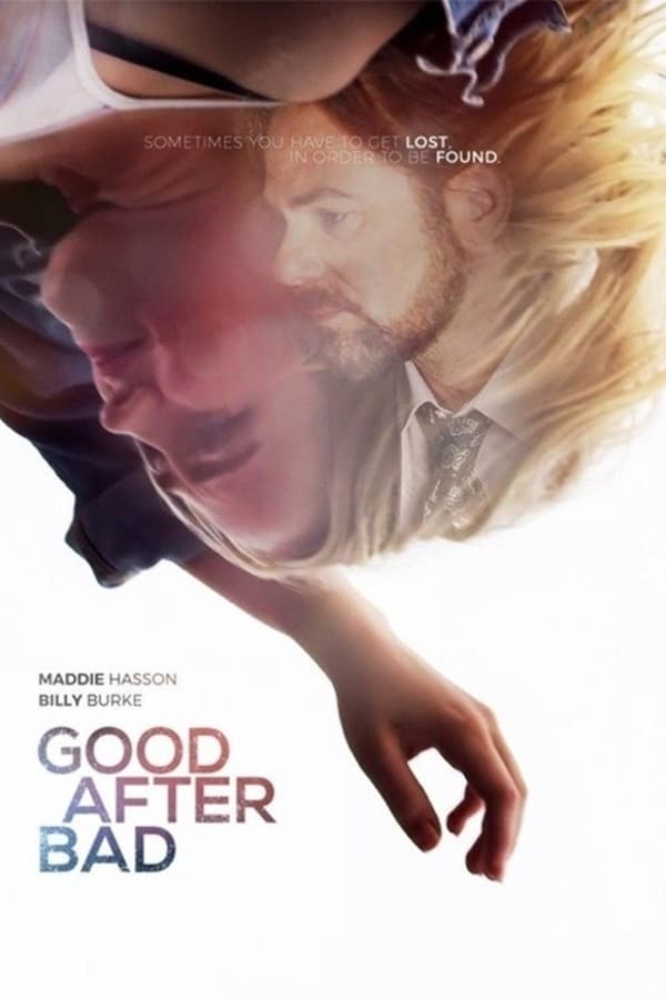 Cover of the movie Good After Bad