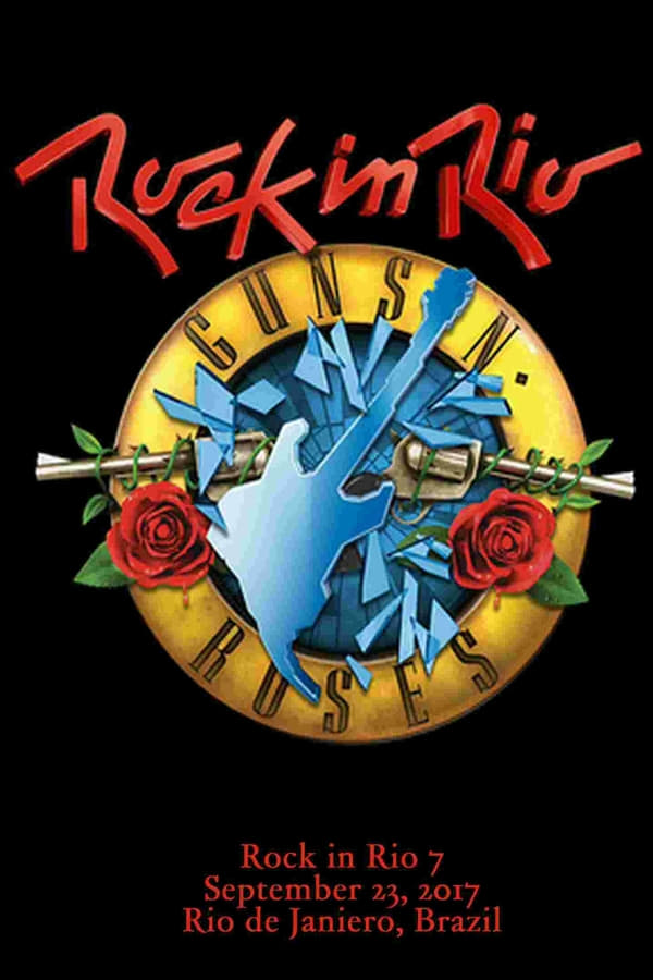 Cover of the movie Guns N' Roses: Rock in Rio 2017