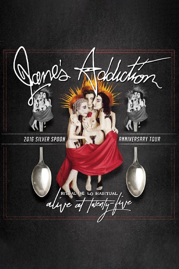 Cover of the movie Jane's Addiction: Ritual de lo Habitual - Alive at 25