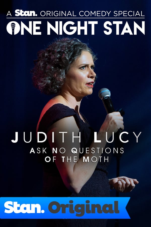 Cover of the movie Judith Lucy: Ask No Questions Of The Moth
