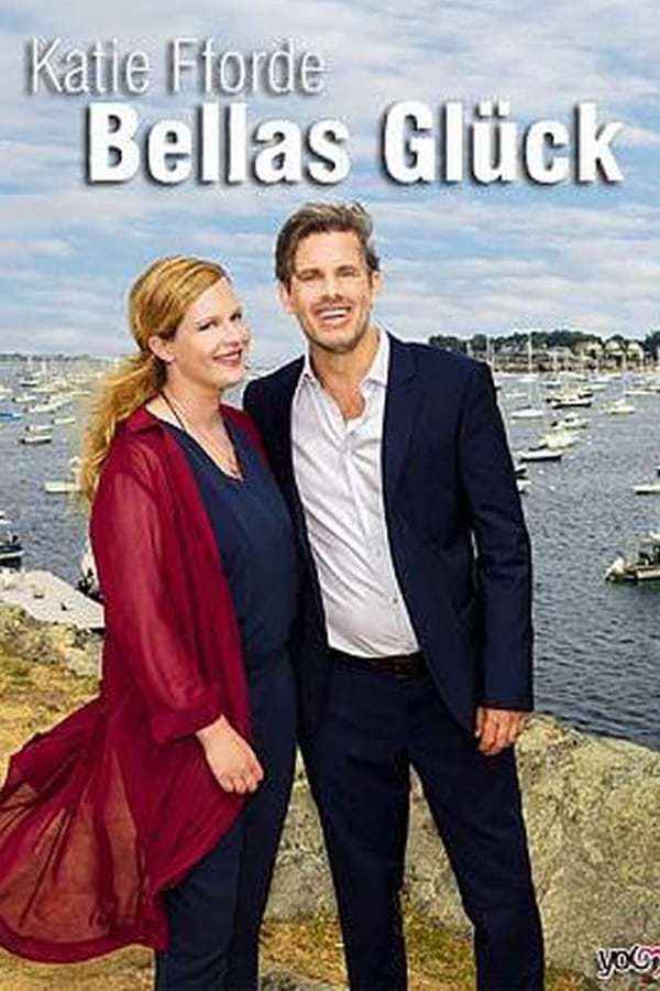 Cover of the movie Katie Fforde: Bellas Glück