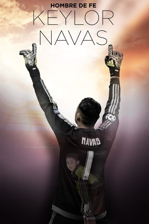 Cover of the movie Keylor Navas, Hombre de Fe