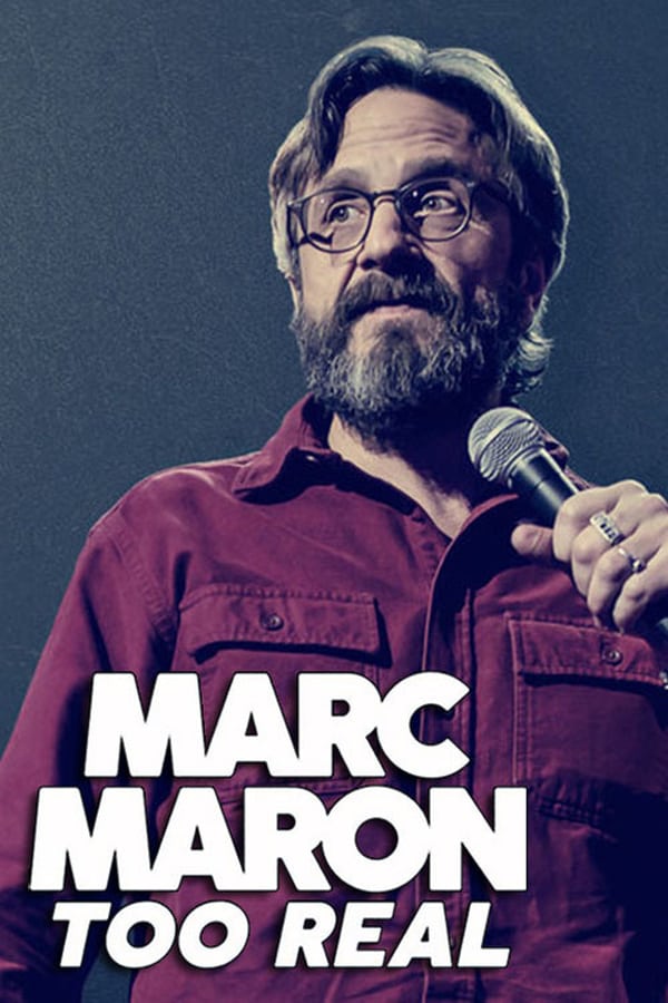 Cover of the movie Marc Maron: Too Real