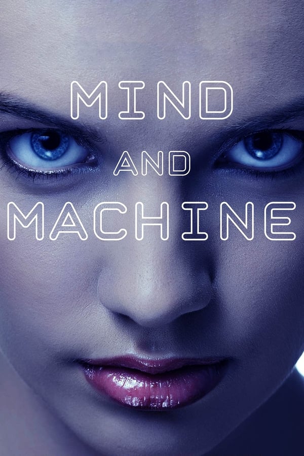 Cover of the movie Mind and Machine
