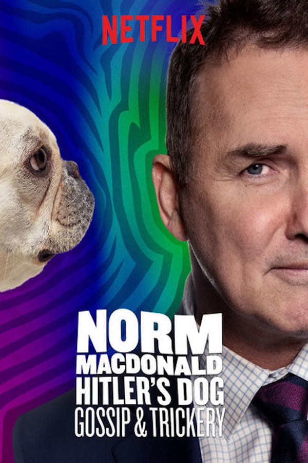 Cover of the movie Norm Macdonald: Hitler's Dog, Gossip & Trickery