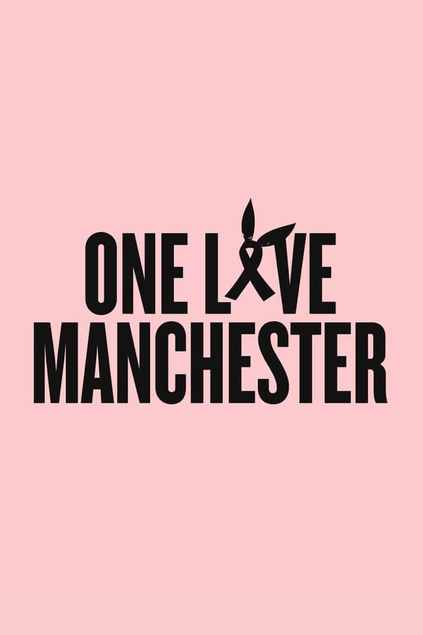 Cover of the movie One Love Manchester