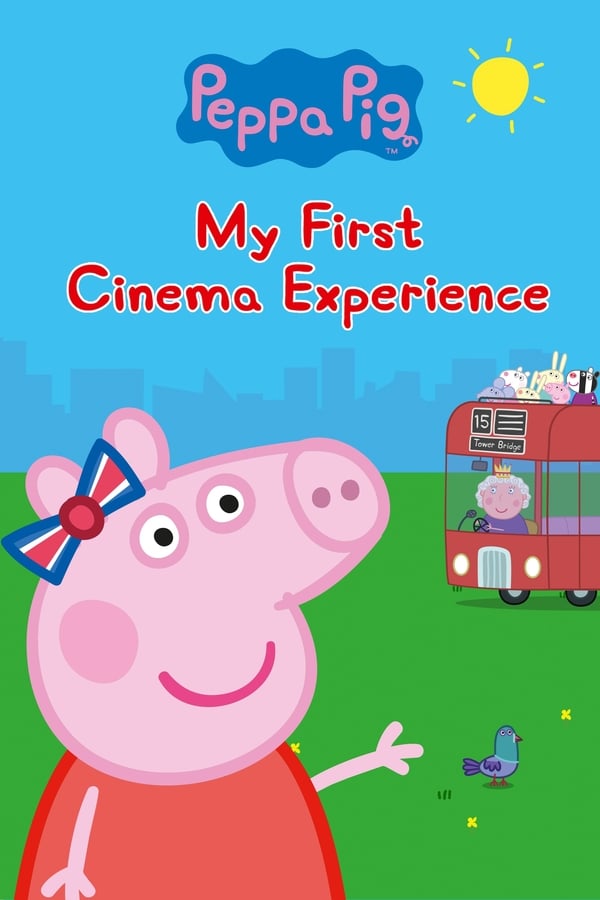 Cover of the movie Peppa Pig: My First Cinema Experience