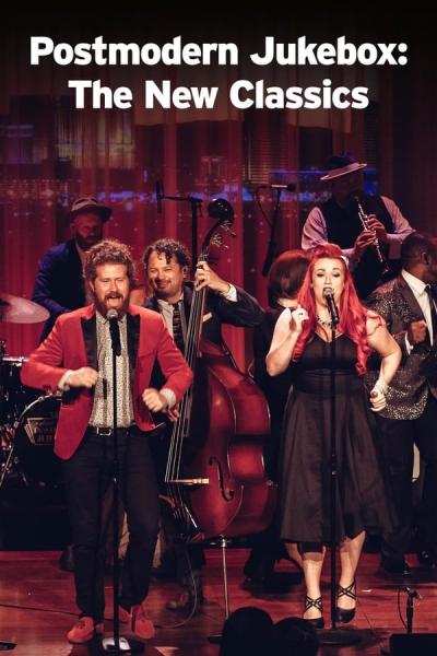 Cover of the movie Postmodern Jukebox — the New Classics
