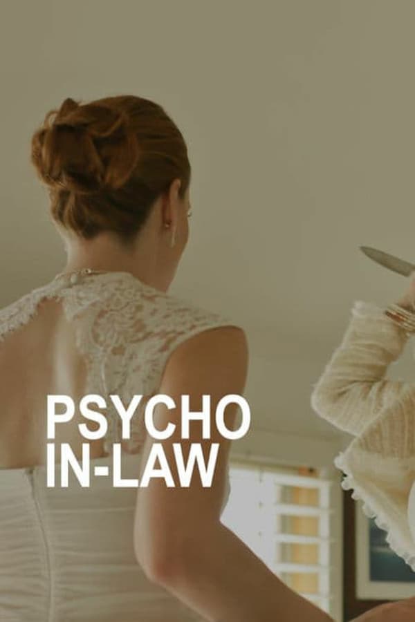 Cover of the movie Psycho In-Law