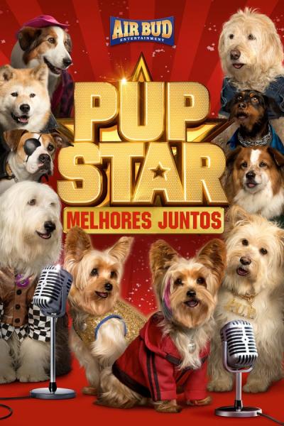 Cover of the movie Pup Star: Better 2Gether