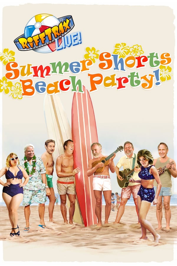 Cover of the movie RiffTrax Live: Summer Shorts Beach Party