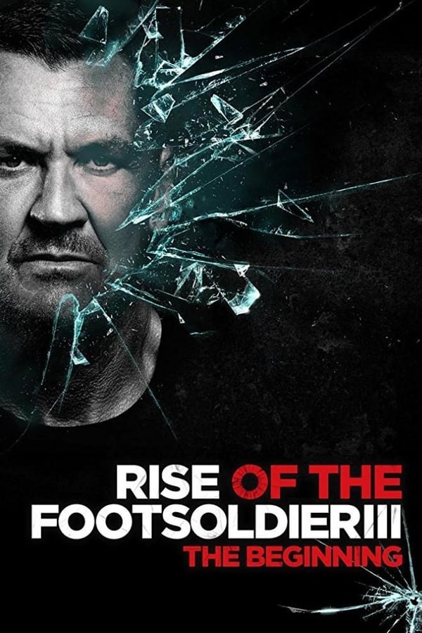 Cover of the movie Rise of the Footsoldier 3