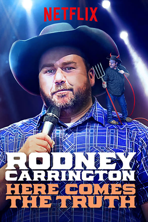 Cover of the movie Rodney Carrington: Here Comes The Truth