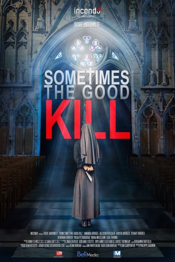 Cover of the movie Sometimes the Good Kill