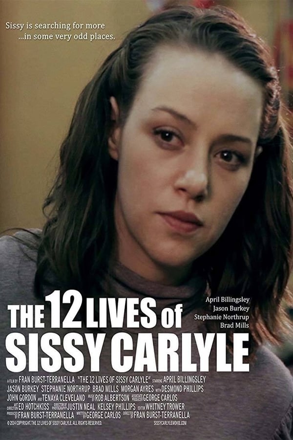 Cover of the movie The 12 Lives of Sissy Carlyle