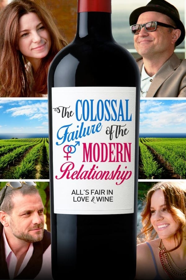 Cover of the movie The Colossal Failure of the Modern Relationship