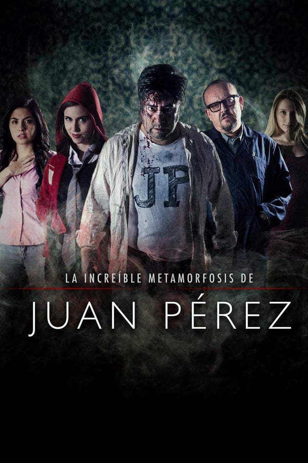 Cover of the movie The Incredible Metamorphosis of Juan Perez