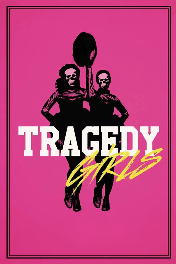 Cover of the movie Tragedy Girls